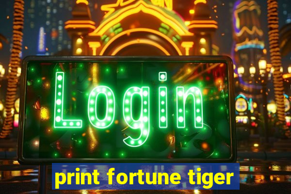 print fortune tiger